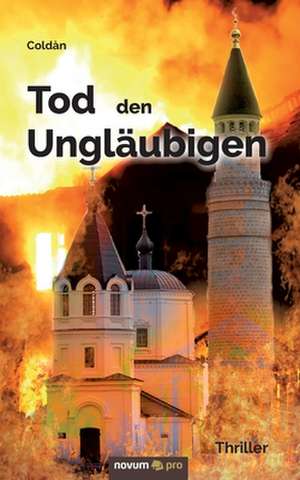 Tod den Ungläubigen de Coldàn