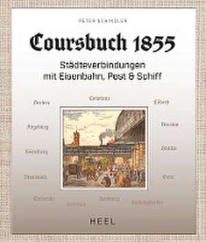 Coursbuch 1855 de Peter Schindler