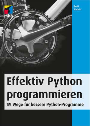 Effektiv Python programmieren de Brett Slatkin