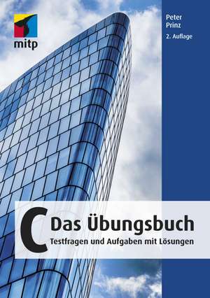 C - Das Übungsbuch de Peter Prinz