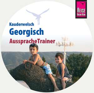 Reise Know-How AusspracheTrainer Georgisch (Kauderwelsch, Audio-CD) de Lascha Bakradse