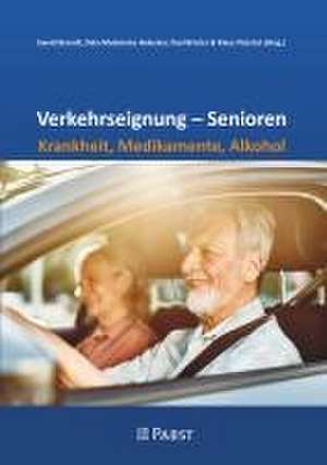 Verkehrseignung - Senioren Krankheit, Medikamente, Alkohol de Ewald Brandt