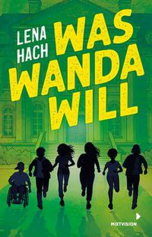 Was Wanda will (TB) de Lena Hach