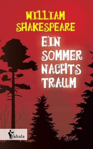 Ein Sommernachtstraum de William Shakespeare