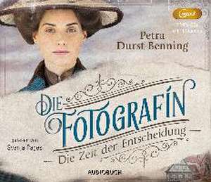 Die Fotografin - Die Zeit der Entscheidung (2 MP3-CDs) de Petra Durst-Benning