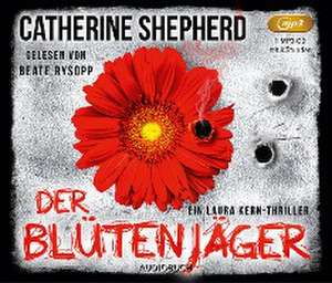 Der Blütenjäger de Catherine Shepherd