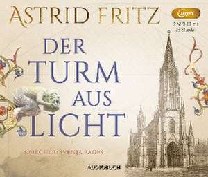 Der Turm aus Licht de Astrid Fritz