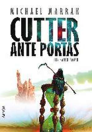 Cutter ante portas de Michael Marrak