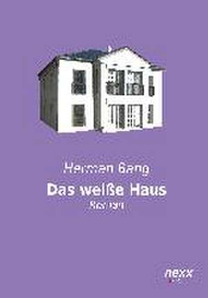 Das weiße Haus de Herman Bang