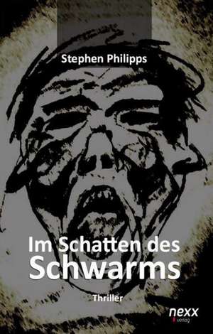 Im Schatten des Schwarms de Stephen Philipps