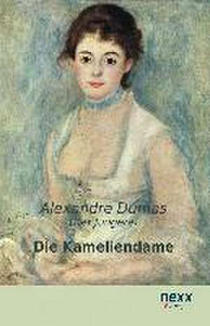 Die Kameliendame de Alexandre Dumas (Der Jüngere)