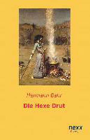 Die Hexe Drut de Hermann Bahr