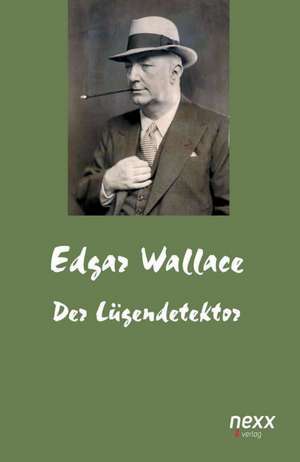 Der Lügendetektor de Edgar Wallace