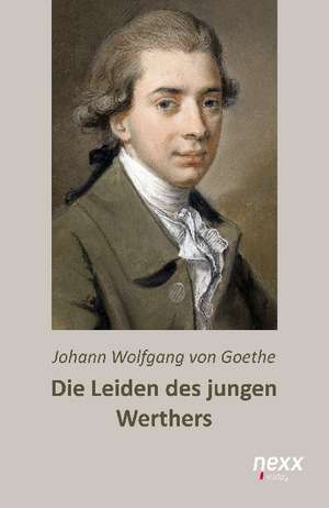 Die Leiden des jungen Werthers de Johann Wolfgang von