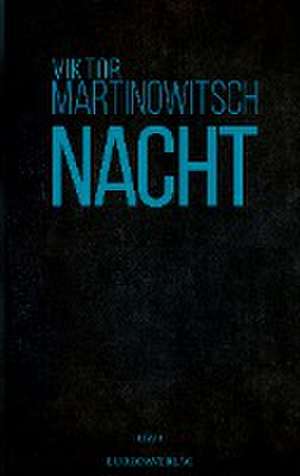 Nacht de Viktor Martinowitsch