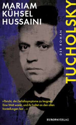 Tucholsky de Mariam Kühsel-Hussaini