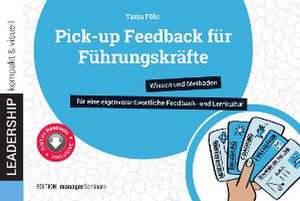 Pick-up Feedback für Führungskräfte de Tanja Föhr