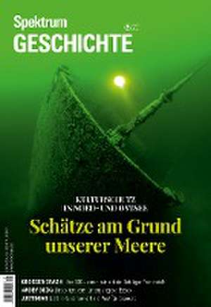 Spektrum Geschichte - Schätze am Grund unserer Meere