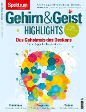 Gehirn&Geist - Das Geheimnis des Denkens de Spektrum der Wissenschaft