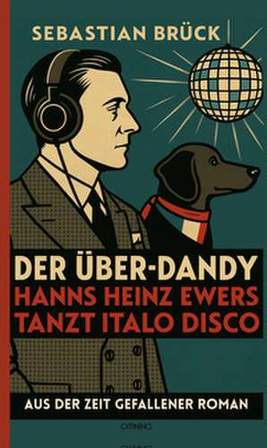 Der Über-Dandy de Sebastian Brück