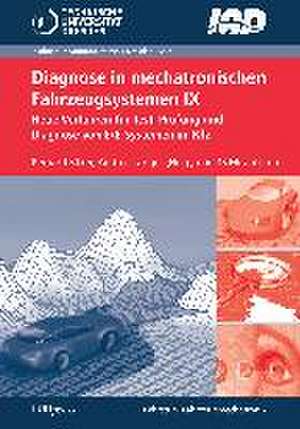 Diagnose in mechatronischen Fahrzeugsystemen IX de Bernard Bäker