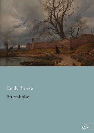 Sturmhöhe de Emily Bronte