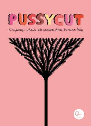 Pussycut de Caroline Selmes