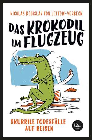 Das Krokodil im Flugzeug de Nicolas Bogislav von Lettow-Vorbeck