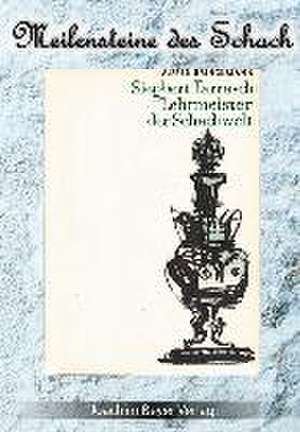 Siegbert Tarrasch - Lehrmeister der Schachwelt de Alfred Brinckmann