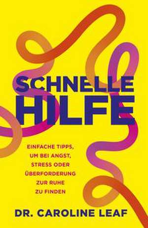 Schnelle Hilfe de Dr Caroline Leaf