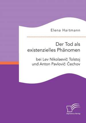 Der Tod ALS Existenzielles Phanomen Bei Lev Nikolaevi Tolstoj Und Anton Pavlovi Echov: Hexenjager' de Elena Hartmann