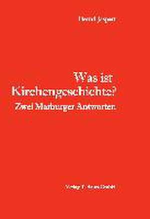 Was ist Kirchengeschichte? de Bernd Jaspert