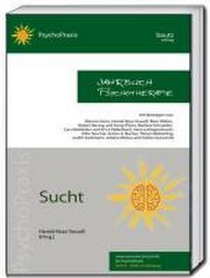 Sucht - Jahrbuch Psychotherapie de Hamid Reza Yousefi