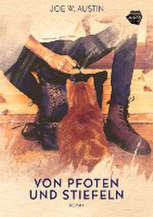 Von Pfoten und Stiefeln de Joe W. Austin