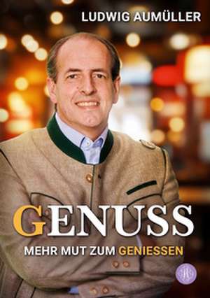Genuss de Ludwig Aumüller