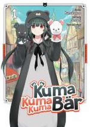 Kuma Kuma Kuma Bär - Band 01 (deutsche Ausgabe) de Kumanano