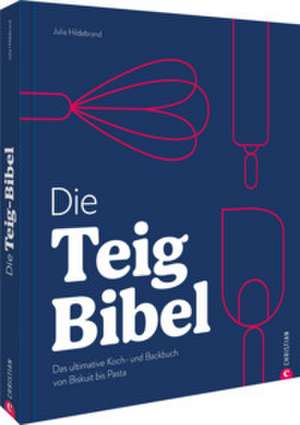 Die Teig-Bibel de Julia Ruby Hildebrand