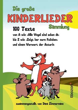 Die große Kinderlieder Sammlung de Dana Zimmermann