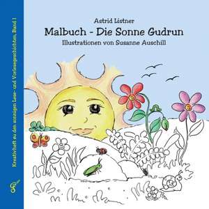 Listner, A: Malbuch - Die Sonne Gudrun