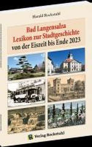 Bad Langensalza - Lexikon zur Stadtgeschichte de Harald Rockstuhl