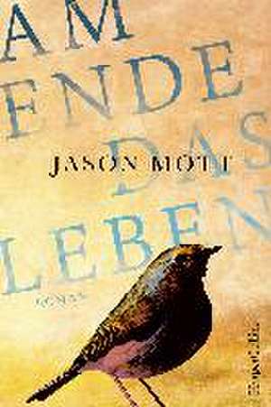 Am Ende das Leben de Jason Mott