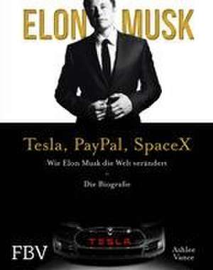 Elon Musk - Tesla, PayPal, SpaceX de Ashlee Vance