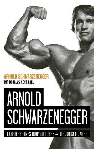 Arnold Schwarzenegger de Arnold Schwarzenegger