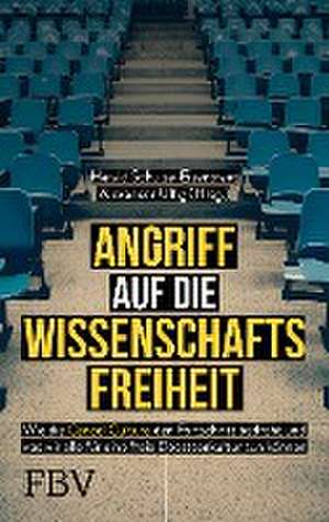 Angriff auf die Wissenschaftsfreiheit de Alexander Ulfig