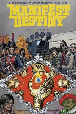 Manifest Destiny 4 de Chris Dingess