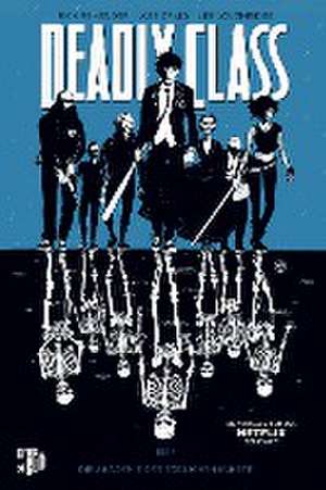 Deadly Class 1: Die Akademie der tödlichen Künste de Rick Remender