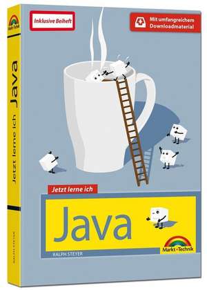 Java - Der Einstieg zum Java Profi - de Ralph Steyer