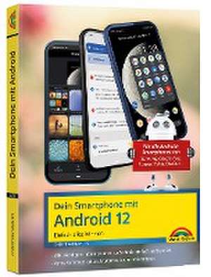 Dein Smartphone mit Android 12 de Christian Immler