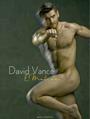 Emotion: Photographs by David Vance de David Vance