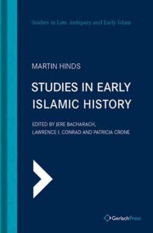 Studies in Early Islamic History de Martin Hinds